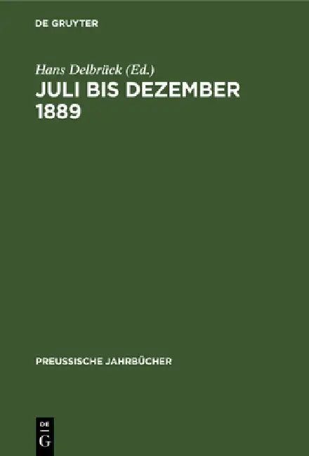 Buy Juli Bis Dezember 1889 (English, Hans Delbrück) Online at Best Price - BookBajar
