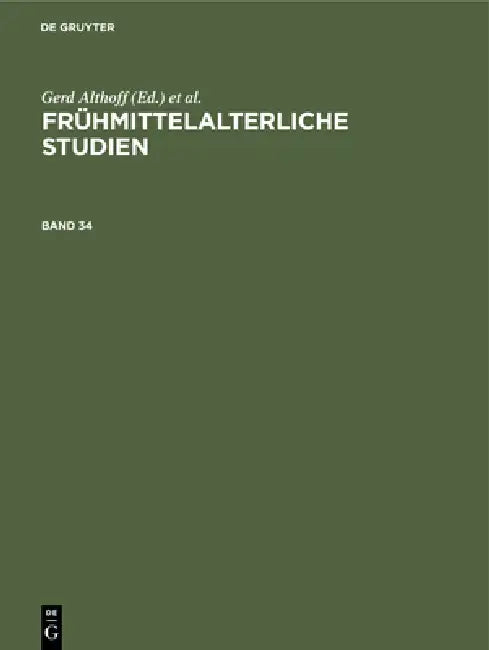 Buy Frühmittelalterliche Studien. Band 34 (English, Gerd Althoff | Hagen Keller | Christel Meier) Online at Best Price - BookBajar