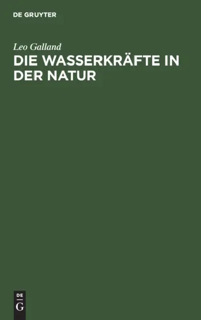 Buy Die Wasserkräfte in Der Natur (English, Leo Galland) Online at Best Price - BookBajar