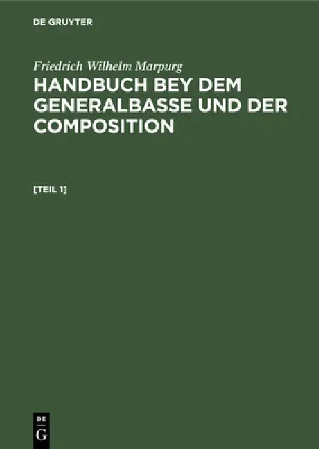 Buy Handbuch bey dem Generalbasse und der Composition (English, Friedrich Wilhelm Marpurg) Online at Best Price - BookBajar