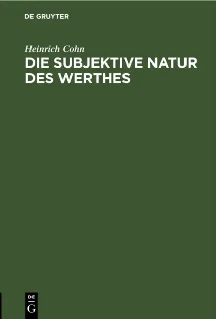 Buy Die Subjektive Natur Des Werthes (English, Heinrich Cohn) Online at Best Price - BookBajar