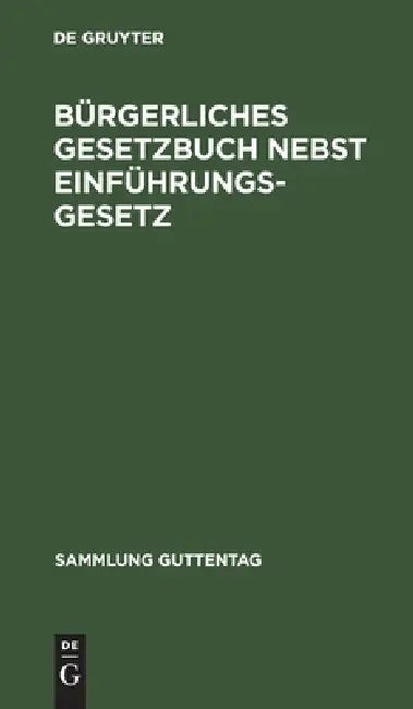 Buy Bürgerliches Gesetzbuch Nebst Einführungsgesetz (English, No Contributor) Online at Best Price - BookBajar