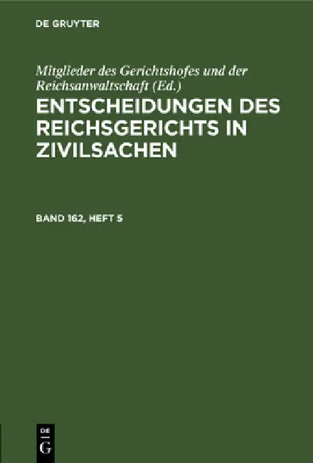 Buy Entscheidungen Des Reichsgerichts in Zivilsachen. Band 162, Heft 5 (English, Mitglieder Des Gerichtshofes Und Der Rei) Online at Best Price - BookBajar