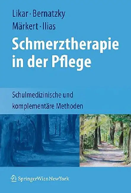 Buy Schmerztherapie in Der Pflege (English, Rudolf Likar | Günther Bernatzky | Dieter Märkert) Online at Best Price - BookBajar