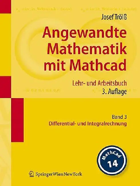 Buy Angewandte Mathematik Mit Mathcad. Lehr- Und Arbeitsbuch (English, Josef Trölß) Online at Best Price - BookBajar