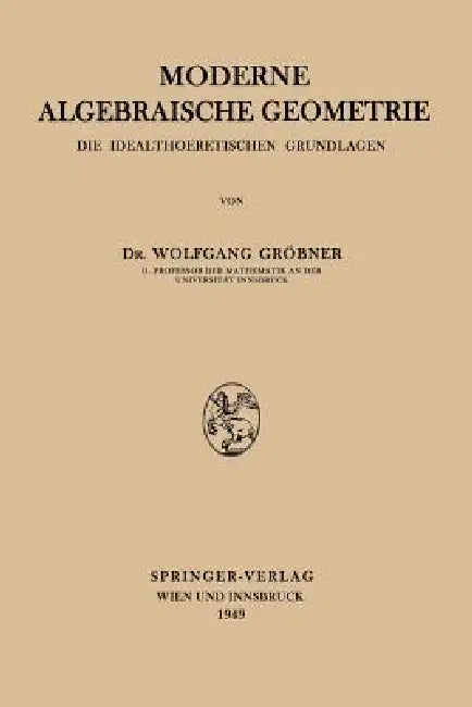 Buy Moderne Algebraische Geometrie (English, Wolfgang Gröbner) Online at Best Price - BookBajar