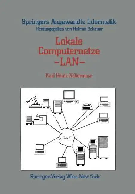 Buy Lokale Computernetze -- LAN (English, Karl Heinz Kellermayr) Online at Best Price - BookBajar