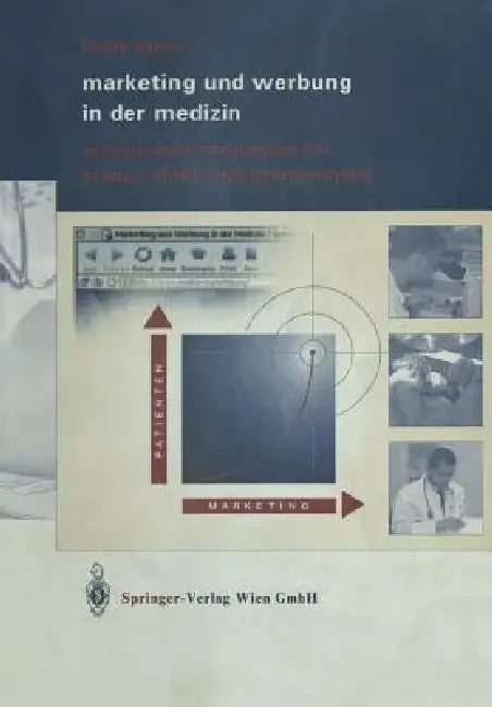 Buy Marketing Und Werbung in Der Medizin (English, Frank Elste | Katri Helena Lyck | Jens Pätzold) Online at Best Price - BookBajar