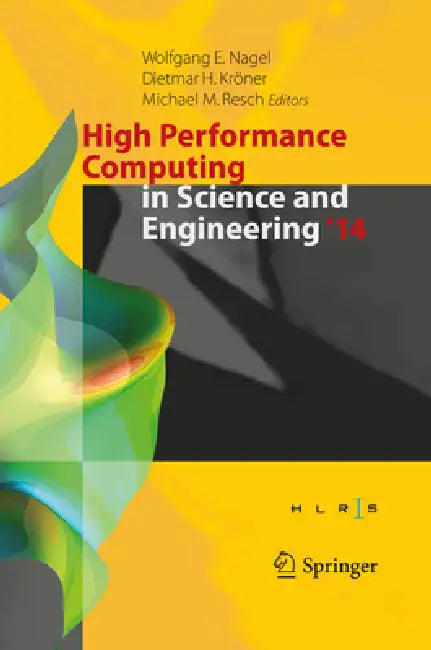 Buy High Performance Computing in Science and Engineering '14 (English, Wolfgang E. Nagel | Dietmar H. Kröner | Michael M. Resch) Online at Best Price - BookBajar