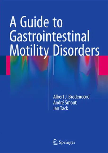 Buy A Guide to Gastrointestinal Motility Disorders (English, Albert J. Bredenoord | André Smout | Jan Tack) Online at Best Price - BookBajar