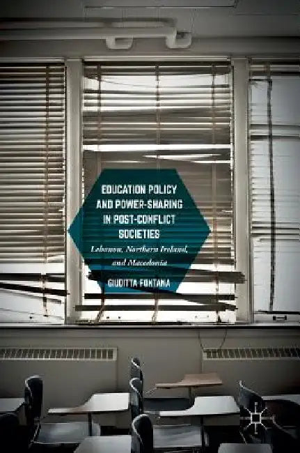 Buy Education Policy and Power-Sharing in Post-Conflict Societies (English, Giuditta Fontana) Online at Best Price - BookBajar
