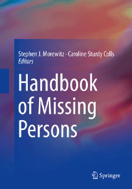 Buy Handbook of Missing Persons (English, Stephen J. Morewitz | Caroline Sturdy Colls) Online at Best Price - BookBajar