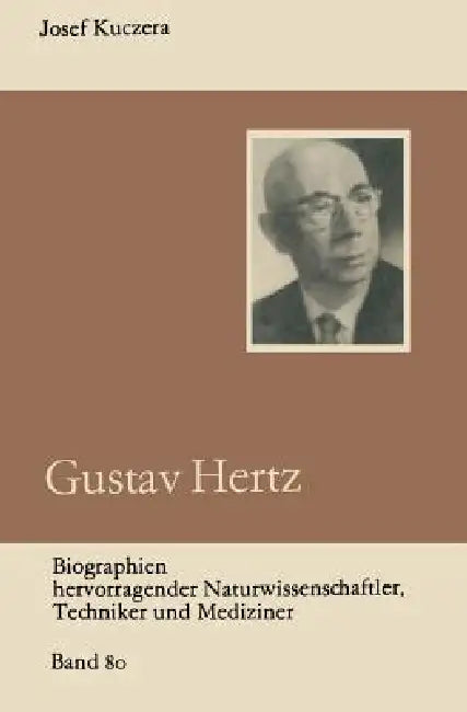 Buy Gustav Hertz (English, Josef Kuczera) Online at Best Price - BookBajar