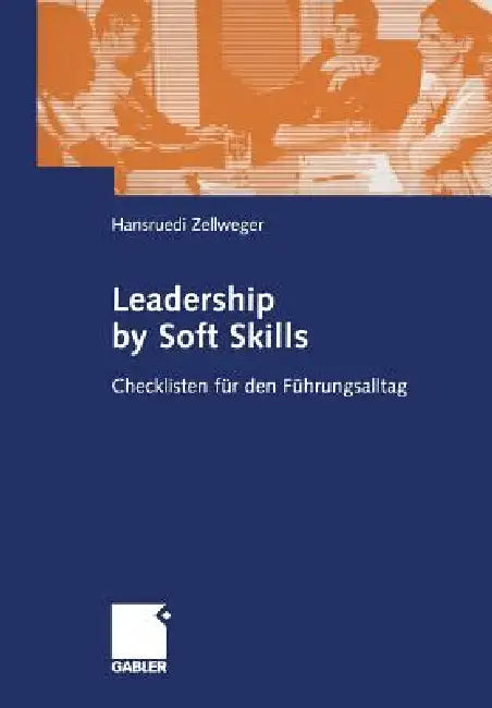 Buy Leadership by Soft Skills (English, Hansruedi Zellweger) Online at Best Price - BookBajar