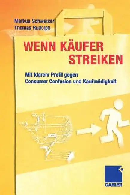 Buy Wenn Käufer Streiken (English, Markus Schweizer | Thomas Rudolph) Online at Best Price - BookBajar