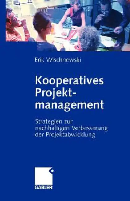 Buy Kooperatives Projektmanagement (English, Erik Wischnewski) Online at Best Price - BookBajar