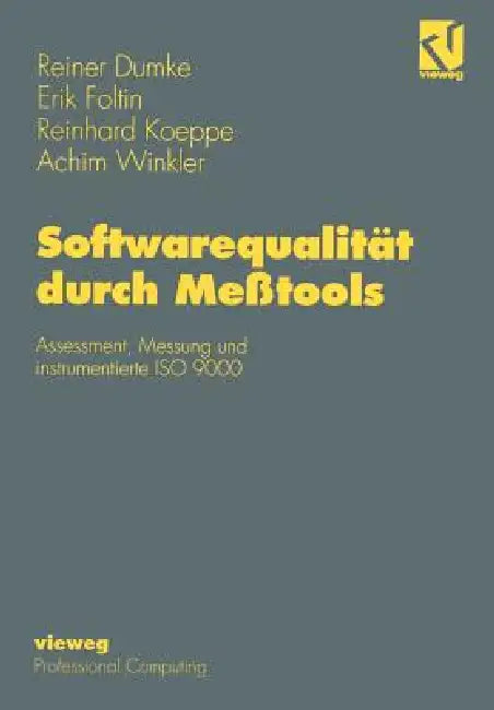 Buy Softwarequalität Durch Meßtools (English, Reiner Dumke | Erik Foltin | Reinhard Koeppe) Online at Best Price - BookBajar