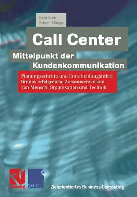 Buy Call Center -- Mittelpunkt Der Kundenkommunikation (English, Bodo Böse | Stephen Fedtke | Matthias Temme) Online at Best Price - BookBajar