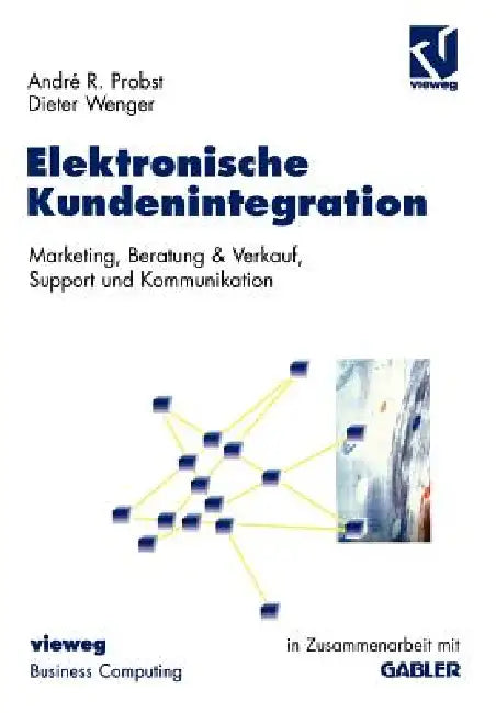 Buy Elektronische Kundenintegration (English, André-R Probst | Dieter Wenger) Online at Best Price - BookBajar