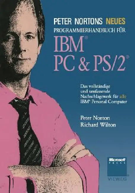 Buy Peter Nortons Neues Programmierhandbuch Für Ibm(r) PC & Ps/2(r) (English, Peter Norton | Richard Wilton) Online at Best Price - BookBajar