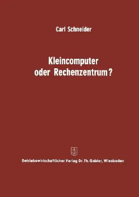 Buy Kleincomputer Oder Rechenzentrum? (English, Carl Schneider) Online at Best Price - BookBajar