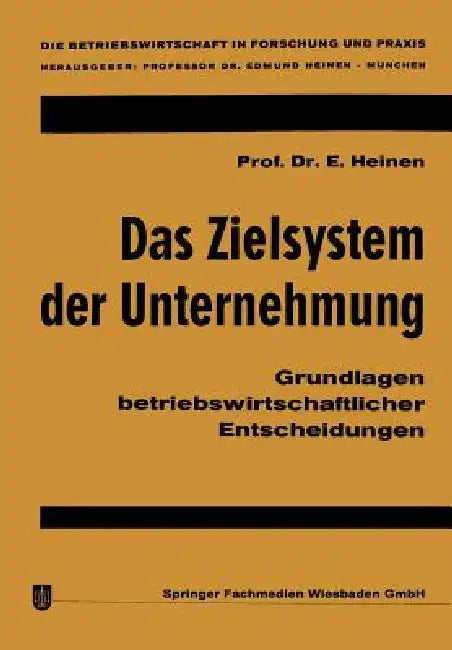 Buy Das Zielsystem Der Unternehmung (English, Edmund Heinen) Online at Best Price - BookBajar