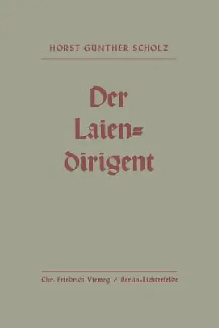 Buy Der Laiendirigent (English, Horst-Günther Scholz) Online at Best Price - BookBajar