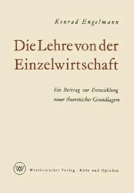 Buy Die Lehre Von Der Einzelwirtschaft (English, Konrad Engelmann) Online at Best Price - BookBajar