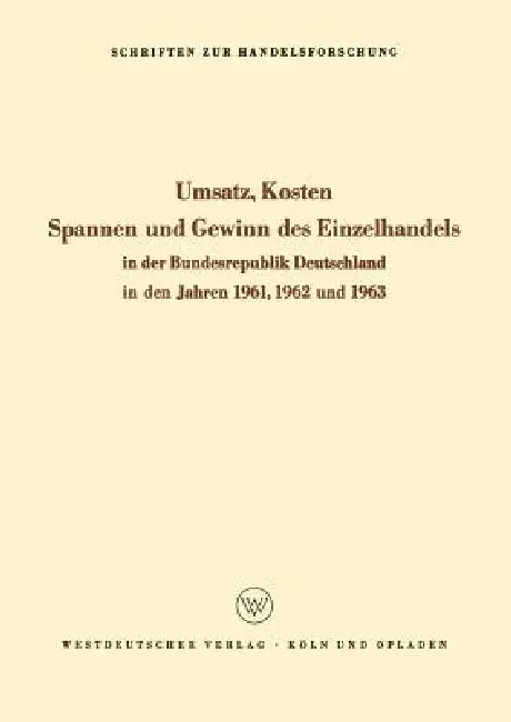Buy Umsatz, Kosten, Spannen Und Gewinn Des Einzelhandels in Der Bundesrepublik Deutschland in Den Jahren (English, Kenneth A. Loparo) Online at Best Price - BookBajar
