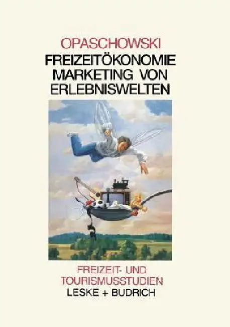 Buy Freizeitökomomie (English, Horst W. Opaschowski) Online at Best Price - BookBajar