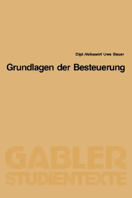 Buy Grundlagen der Besteuerung (English, Uwe Bauer) Online at Best Price - BookBajar