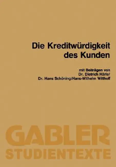 Buy Die Kreditwürdigkeit Des Kunden (English, Dietrich Härle | Hans Schöning | Hans-Wilhelm Witthoff) Online at Best Price - BookBajar