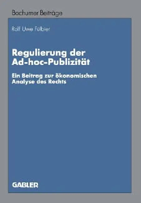 Buy Regulierung Der Ad-Hoc-Publizität (English, Rolf Uwe Fülbier) Online at Best Price - BookBajar