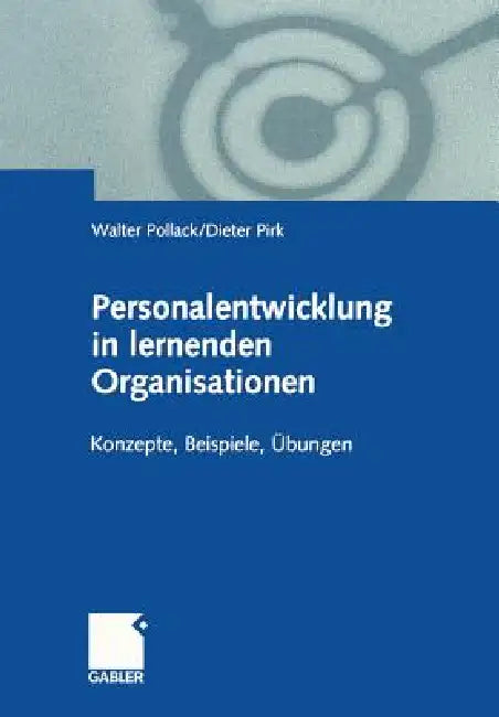 Buy Personalentwicklung in Lernenden Organisationen (English, Walter Pollack | Dieter Pirk) Online at Best Price - BookBajar