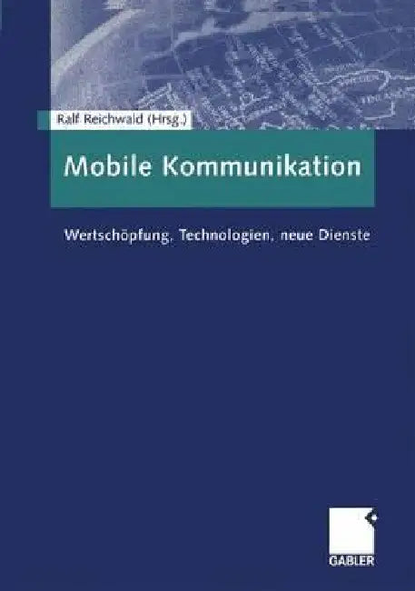 Buy Mobile Kommunikation (English, Ralf Reichwald) Online at Best Price - BookBajar