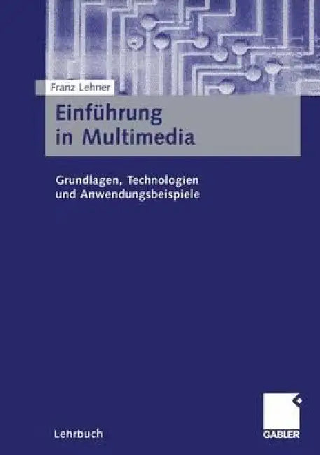 Buy Einführung in Multimedia (English, Franz Lehner) Online at Best Price - BookBajar