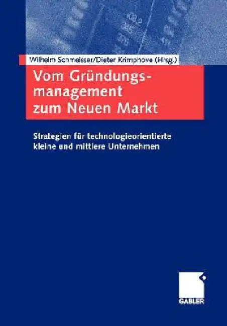 Buy Vom Gründungsmanagement Zum Neuen Markt (English, Wilhelm Schmeisser | Dieter Krimphove) Online at Best Price - BookBajar