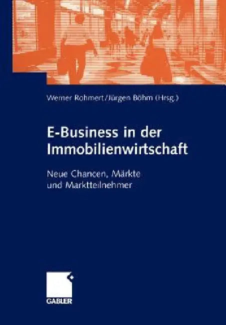 Buy E-Business in Der Immobilienwirtschaft (English, Werner Rohmert | Jürgen Böhm) Online at Best Price - BookBajar