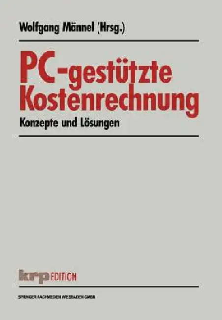 Buy Pc-Gestützte Kostenrechnung (English, Wolfgang Männel) Online at Best Price - BookBajar
