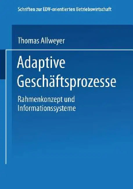 Buy Adaptive Geschäftsprozesse (English, Thomas Allweyer) Online at Best Price - BookBajar