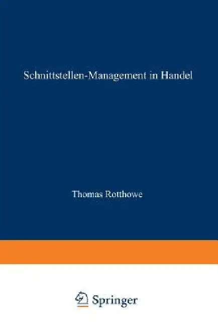 Buy Schnittstellen-Management Im Handel (English, Thomas Rotthowe) Online at Best Price - BookBajar
