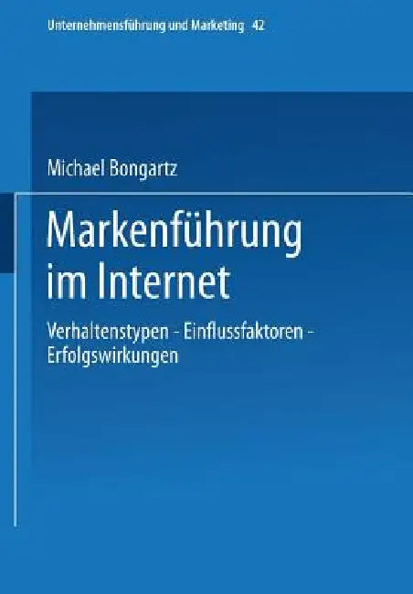 Buy Markenführung Im Internet (English, Michael Bongartz) Online at Best Price - BookBajar