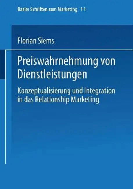 Buy Preiswahrnehmung Von Dienstleistungen (English, Florian Siems) Online at Best Price - BookBajar