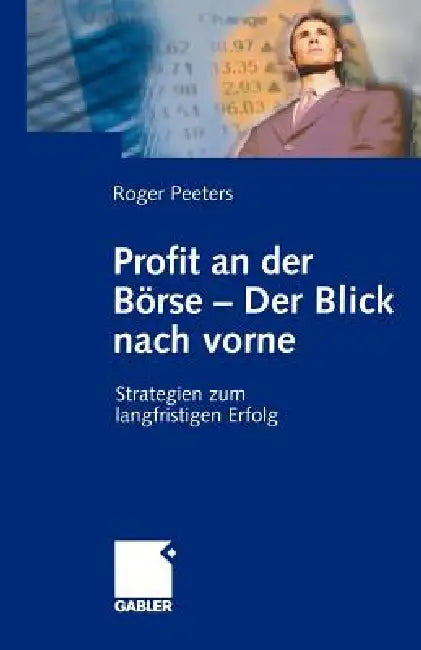 Buy Profit an Der Börse -- Der Blick Nach Vorne (English, Roger Peeters) Online at Best Price - BookBajar