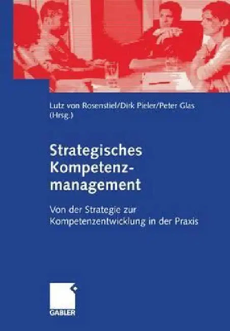 Buy Strategisches Kompetenzmanagement (English, Lutz Rosenstiel | Dirk Pieler | Peter Glas) Online at Best Price - BookBajar