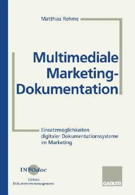 Buy Multimediale Marketing-Dokumentation (English, Matthias Rehme) Online at Best Price - BookBajar