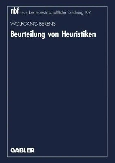 Buy Beurteilung Von Heuristiken (English, Wolfgang Berens) Online at Best Price - BookBajar