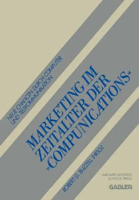 Buy Marketing Im Zeitalter Der "Compunications" (English, Robert D. Buzzell) Online at Best Price - BookBajar