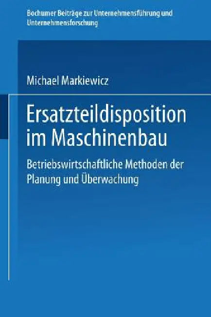 Buy Ersatzteildisposition Im Maschinenbau (English, Michael Markiewicz) Online at Best Price - BookBajar