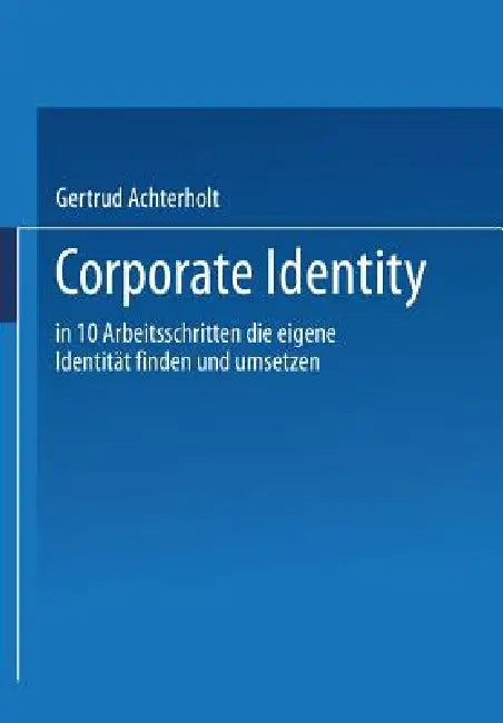 Buy Corporate Identity (English, Gertrud Achterholt) Online at Best Price - BookBajar